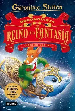 Reconquista del Reino de la Fantasia. Decimo Viaje