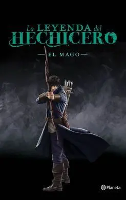 La Leyenda del Hechicero. El Mago