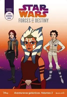 Star Wars. Forces Of Destiny. Aventureras Galácticas. Volumen 2