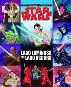 Star Wars. Rumbo a los Últimos Jedi. Lado Luminoso