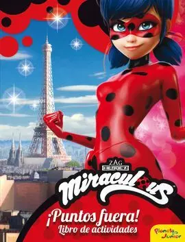 Miraculous. ladybug. ¡Puntos Fuera! Actividades con
