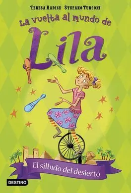 La Vuelta Al Mundo de Lila. 4: el Silbido del Desierto