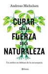 CURAR CON LA FUERZA DE LA NATURALEZA