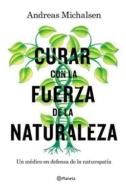 Curar con la Fuerza de la Naturaleza