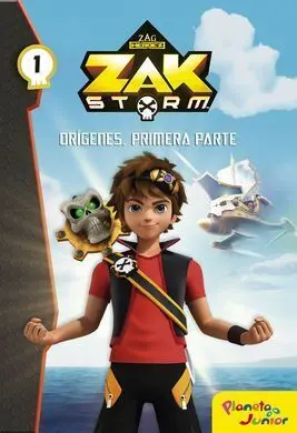 Zak Storm. Origenes. Primera Parte