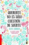 QUERERTE NO ES SOLO CUESTION DE SUERTE