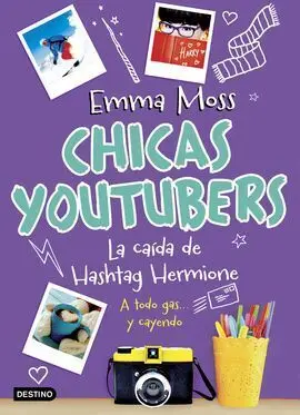 Chicas Youtubers. La Caída de Hashtag Hermione