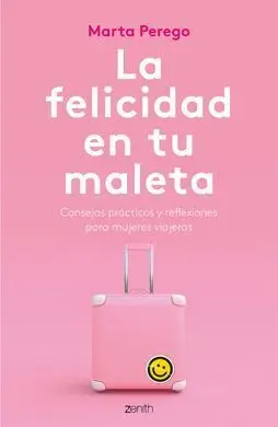La Felicidad en tu Maleta