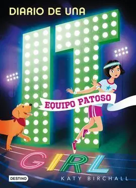 Diario de una It Girl 2. Equipo Patoso
