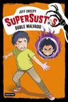 SUPERSUSTOS 3. EL DOBLE MALVADO