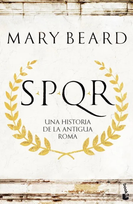 Spqr : una Historia de la Antigua Roma