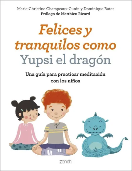 Felices y Tranquilos con Yupsi el Dragon