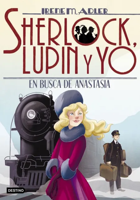 Sherlock, Lupin y yo. 14: en Busca de Anastasia