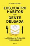 LOS CUATRO HABITOS DE LA GENTE DELGADA