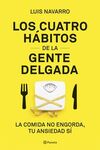 LOS CUATRO HABITOS DE LA GENTE DELGADA