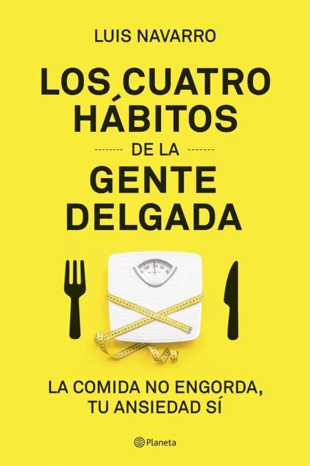 Los Cuatro Habitos de la Gente Delgada