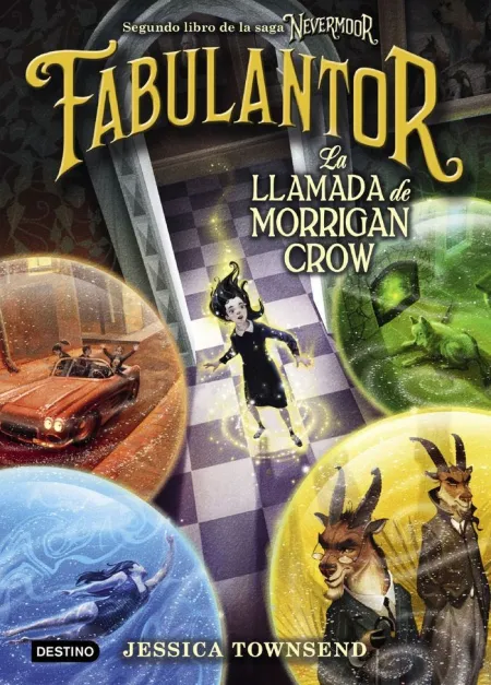 Nevermoor 2. Fabulantor. La Llamada de Morrigan Cr