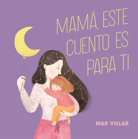 Mama, este Cuento Es para Ti