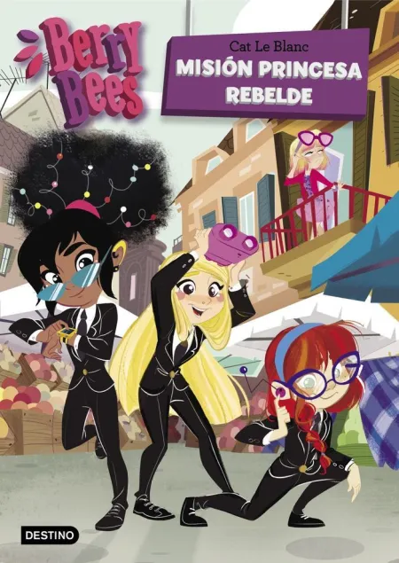 Bery Bees 3. Mision Princesa Rebelde