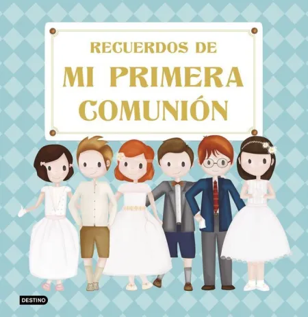 Recuerdos de mi Primera Comunion