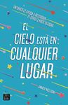 EL CIELO ESTA EN CUALQUIER LUGAR