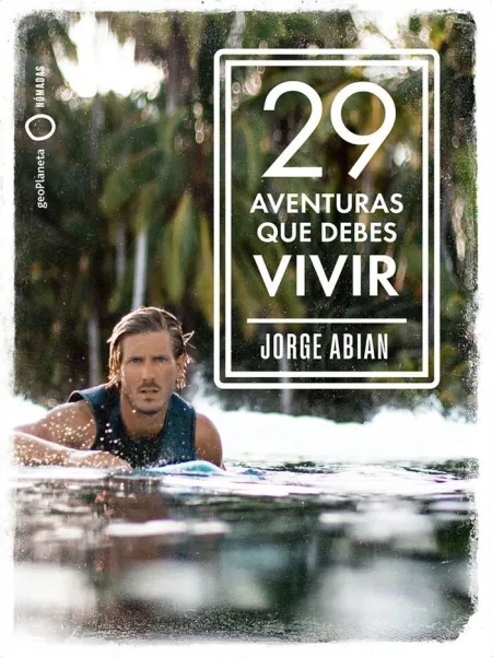 29 Aventuras que Debes Vivir