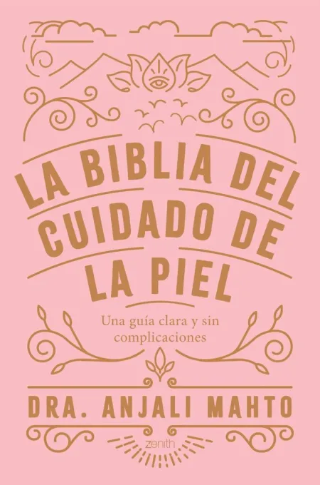 La Biblia del Cuidado de la Piel