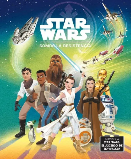 Rumbo a Star Wars: el Ascenso de Skywalker. Somos