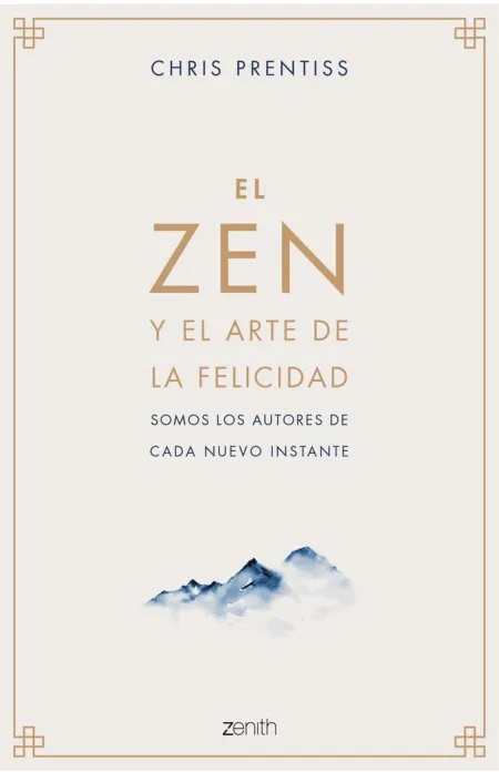 El Zen y el Arte de la Felicidad