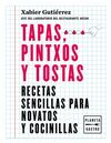 RECETAS SENCILLAS: TAPAS, PINTXOS Y TOSTAS