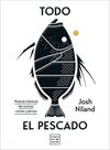 TODO EL PESCADO