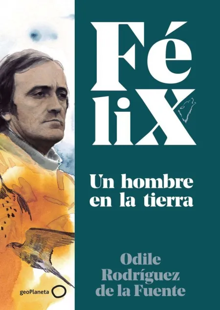 Félix. Un Hombre en la Tierra