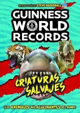 Guinness World Records. Criaturas Salvajes