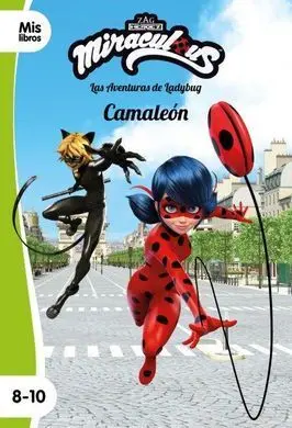 Miraculous. Camaleon. Narrativa 15