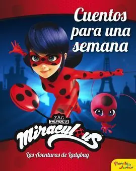 Miraculous. Cuentos para una Semana