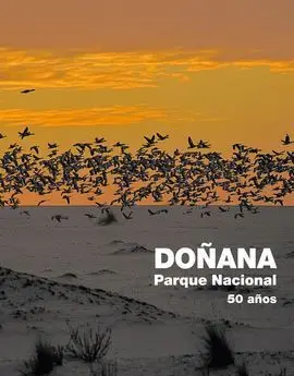 Doñana Parque Nacional. 50 Años