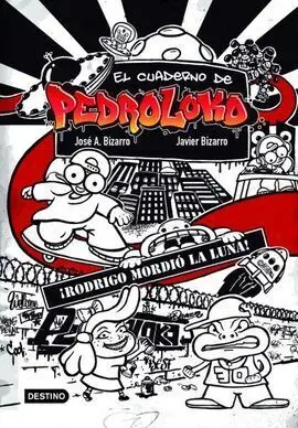 El Cuaderno de Pedroloko 1. ¡Rodrigo Mordio la Lun
