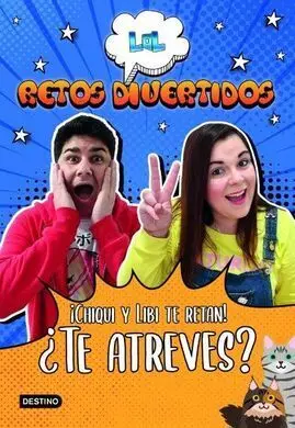 Lol Retos Divertidos. ¡Chiqui y Libi te Retan!