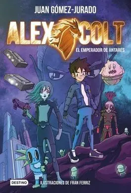 Alex Colt. El Emperador de Antares