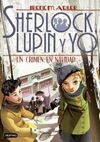 SHERLOCK, LUPIN Y YO. 17: UN CRIMEN EN NAVIDAD