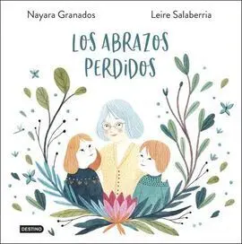 Los Abrazos Perdidos