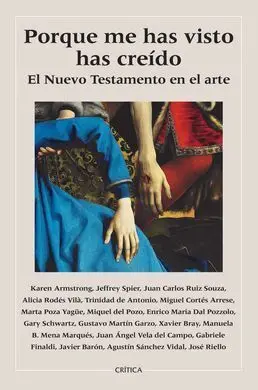 Porque me Has Visto, Has Creído. El Nuevo Testameno en el Arte