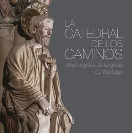 La Catedral de los Caminos