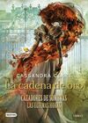 LA CADENA DE ORO: CAZADORES DE SOMBRAS. LAS ÚLTIMAS HORAS Nº 1