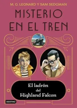 Misterio en el Tren 1. El Ladrón del Highland Falc