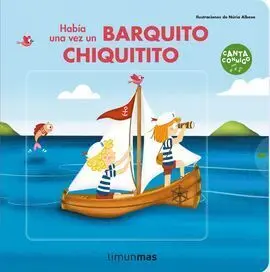 Habia una Vez un Barquito Chiquitito