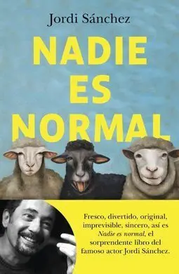 Nadie Es Normal