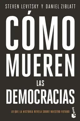Como Mueren las Democracias