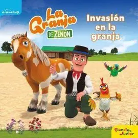 La Granja de Zenon. Invasion en la Granja. Cuento