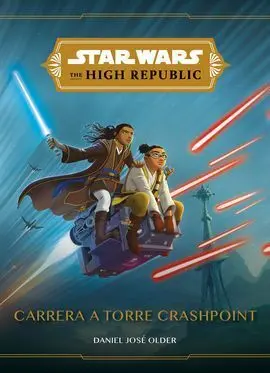 Star Wars. The High Republic. Narrativa. Carrera a